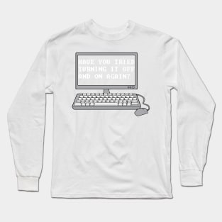 THE IT CROWD - Have You Tried Turning It Off And On Again? Long Sleeve T-Shirt